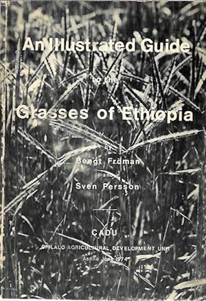 Seller image for An Illustrated Guide to the Grasses of Ethiopia for sale by PEMBERLEY NATURAL HISTORY BOOKS BA, ABA