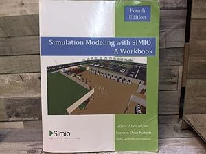 Imagen del vendedor de Simulation Modeling with SIMIO: A Workbook 4th Edition a la venta por Archives Books inc.