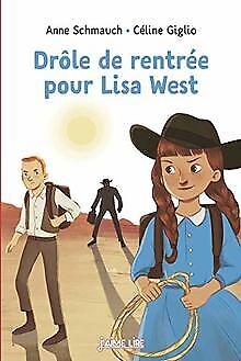 Bild des Verkufers fr Drle de rentre pour Lisa West zum Verkauf von Dmons et Merveilles