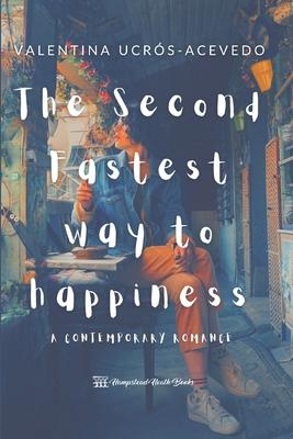 Immagine del venditore per The Second Fastest Way To Happiness: A Contemporary Romance venduto da moluna
