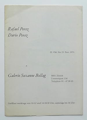 Rafeal Perez, Dario Perez. Galerie Suzanne Bollag, zürich. 22. okt bis 23. Nov. 1971.