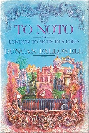 Immagine del venditore per To Noto: Or London to Sicily in a Ford venduto da WeBuyBooks