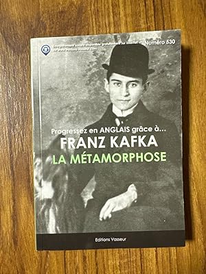 Image du vendeur pour Progressez en anglais grce  Franz Kafka : La mtamorphose mis en vente par Dmons et Merveilles