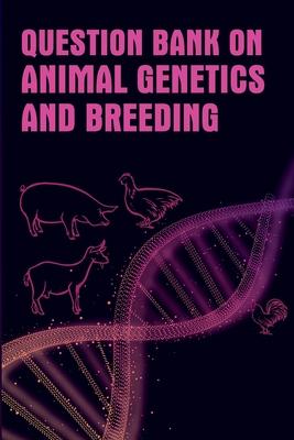 Bild des Verkufers fr Question Bank On Animal Genetics And Breeding zum Verkauf von moluna