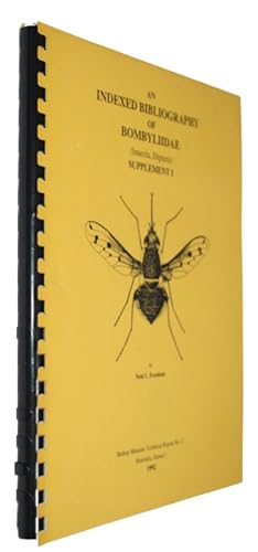 Image du vendeur pour An Indexed Bibliography of Bombyliidae (Insecta, Diptera): Supplement I mis en vente par PEMBERLEY NATURAL HISTORY BOOKS BA, ABA
