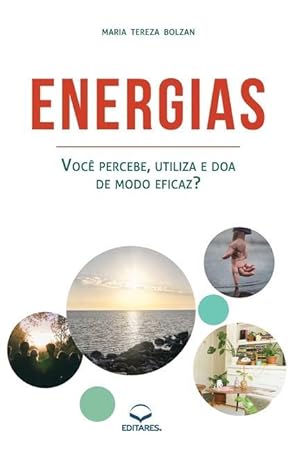 Bild des Verkufers fr Energias: Voc percebe, utiliza e doa de modo eficaz? (Portuguese Edition) zum Verkauf von moluna