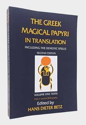 Imagen del vendedor de The Greek Magical Papyri in Translation, Including the Demotic Spells, Volume one: Texts. a la venta por Occulte Buchhandlung "Inveha"