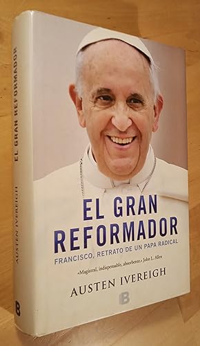 Seller image for El Gran Reformador. Francisco, retrato de un Papa radical for sale by Llibres Bombeta