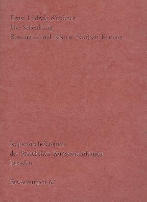 Immagine del venditore per Ernst Ludwig Kirchner die Schenkung Rosemarie und Roman Norbert Ketterer venduto da Antiquariat Lcke, Einzelunternehmung