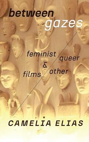 Bild des Verkufers fr Between Gazes: Feminist, Queer, and Other Films zum Verkauf von moluna