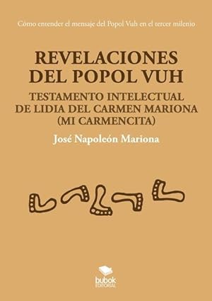 Bild des Verkufers fr Revelaciones del popol vuh (Spanish Edition) zum Verkauf von moluna
