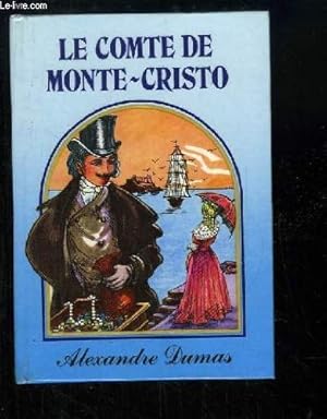 Image du vendeur pour Le Comte de Monte-Cristo. mis en vente par Ammareal