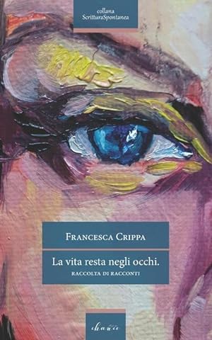 Seller image for La vita resta negli occhi (Italian Edition) for sale by moluna
