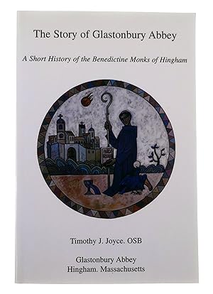 Imagen del vendedor de The Story of Glastonbury Abbey: A Short History of the Benedictine Monks of Hingham a la venta por Black Falcon Books