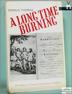 A Long Time Burning: The History of Literary Censorship in England