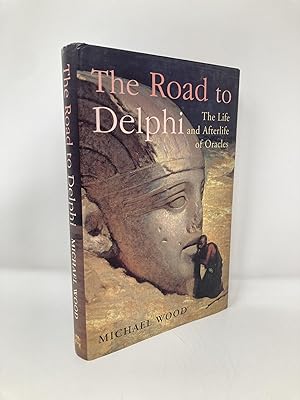 Imagen del vendedor de The Road to Delphi : The Life and Afterlife of Oracles a la venta por Southampton Books