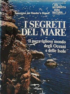 Immagine del venditore per I segreti del mare Il meraviglioso mondo degli oceani e delle isole venduto da Libreria della Spada online