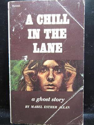 Seller image for A CHILL IN THE LANE: A Ghost Story for sale by The Book Abyss