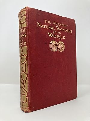 Image du vendeur pour Greatest Natural Wonders of the World: As Seen and Described by Famous Writers mis en vente par Southampton Books