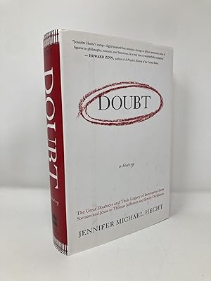 Seller image for Doubt: A History: The Great Doubters and Their Legacy of Innovation from Socrates and Jesus to Thomas Jefferson and Emily Dickinson for sale by Southampton Books