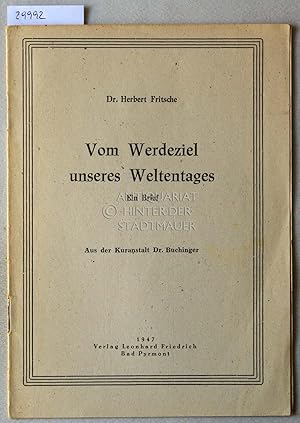 Seller image for Vom Werdeziel unseres Weltentages. Ein Brief. for sale by Antiquariat hinter der Stadtmauer