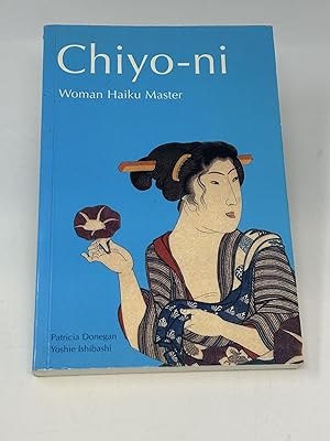 Bild des Verkufers fr CHIYO-NI: WOMAN HAIKU MASTER zum Verkauf von Aardvark Rare Books, ABAA