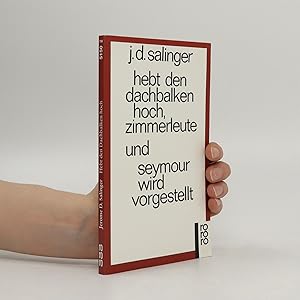 Bild des Verkufers fr Hebt den Dachbalken hoch, Zimmerleute und Seymour wird vorgestellt zum Verkauf von Bookbot