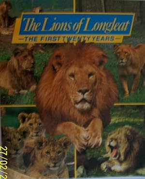The Lions of Longleat - The First Twenty Years