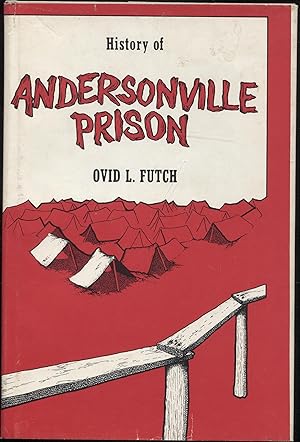 History of Andersonville Prison