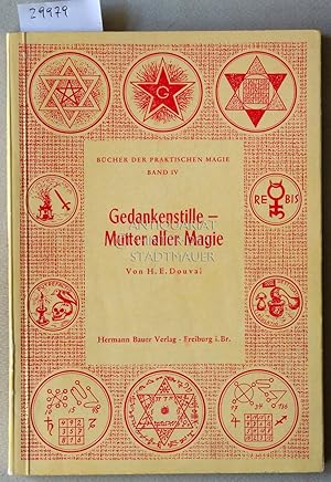 Seller image for Gedankenstille - Mutter aller Magie. [= Bcher der praktischen Magie, Band 4] for sale by Antiquariat hinter der Stadtmauer