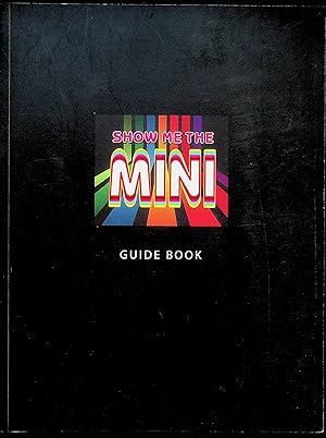 Immagine del venditore per Show Me the Mini : Guide Book venduto da Epilonian Books