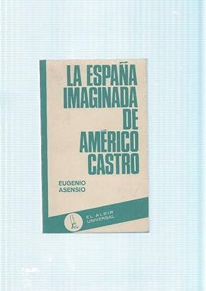 Imagen del vendedor de La Espaa imaginada de Americo Castro a la venta por El Boletin