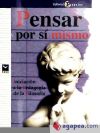 Image du vendeur pour Pensar por s mismo mis en vente par Agapea Libros