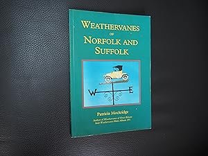 Seller image for WEATHERVANES OF NORFOLK AND SUFFOLK for sale by Ron Weld Books