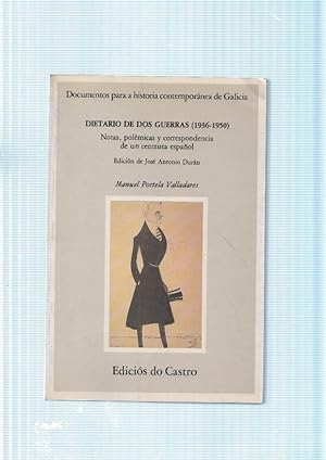 Immagine del venditore per Documentos para a historia contemporanea de Galicia. Dietario de dos guerras venduto da El Boletin