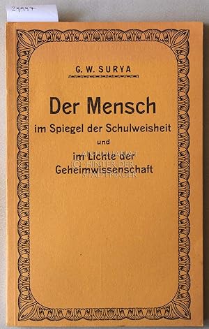 Seller image for Der Mensch im Spiegel der Schulweisheit und im Lichte der Geisteswissenschaft. for sale by Antiquariat hinter der Stadtmauer