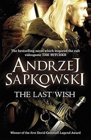 Bild des Verkufers fr The Last Wish: Introducing the Witcher - Now a major Netflix show zum Verkauf von WeBuyBooks