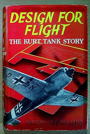 Seller image for Design For Flight : the Kurt Tank Story for sale by Pendleburys - the bookshop in the hills