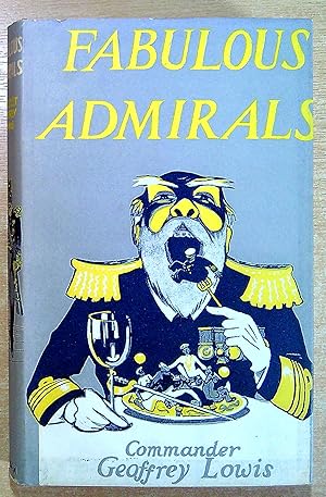 Imagen del vendedor de Fabulous Admirals and Some Naval Fragments a la venta por Pendleburys - the bookshop in the hills