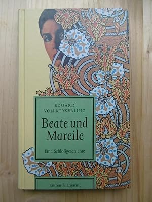 Bild des Verkufers fr Beate und Mareile. Eine Schlogeschichte. zum Verkauf von Antiquariat Steinwedel