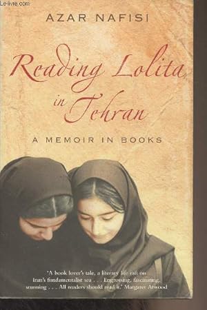 Bild des Verkufers fr Reading Lolita in Tehran, A Memoir in Books zum Verkauf von Le-Livre