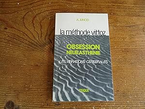 OBSESSION NEURASTHENIE Les Vibrations Cérébrales La Méthode Vittoz 3ème Edition