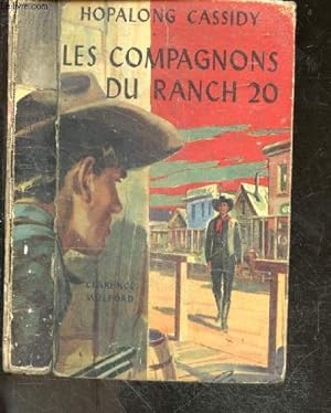 Bild des Verkufers fr CASSIDY HOPALONG - Les compagnons du ranch 20 (hopalong cassidy bar 20 rides again) zum Verkauf von Le-Livre