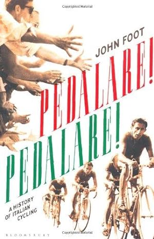Imagen del vendedor de Pedalare! Pedalare! A History of Italian Cycling a la venta por WeBuyBooks