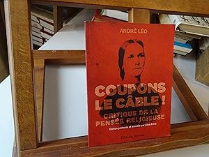 COUPONS LE CÂBLE ! Critique De La Pensée Religieuse