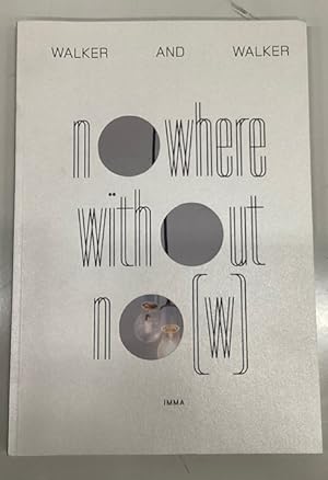 Seller image for Walker and Walker: Nowhere WIthout Now for sale by Big Reuse