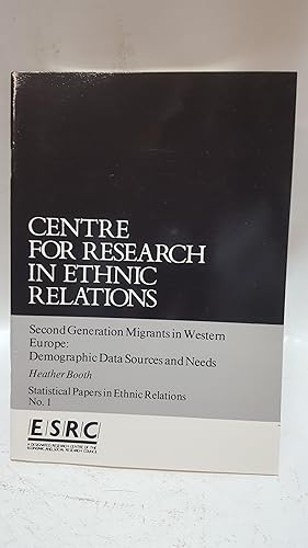 Seller image for Centre for Research in Ethnic Relations. Second Generation Migrants in Western Europe: Demographic Data Sources and Needs. Statistical Papers in Ethnic Relations No 1 for sale by Cambridge Rare Books