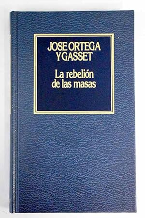 Imagen del vendedor de La rebelin de las masas a la venta por Alcan Libros