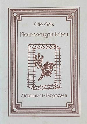 Neurosengärtchen : Schmunzel-Diagnosen.