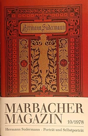 Bild des Verkufers fr Hermann Sudermann : Portrt und Selbstportrt. bearb. von Dorothea Kuhn unter Mitw. von Anneliese Kunz aus den Bestnden d. Cotta-Archivs (Stiftung d. Stuttgarter Zeitung). Schiller-Nationalmuseum, Marbach, Neckar ; Dt. Literaturarchiv, Marbach, Neckar / Marbacher Magazin ; 10 zum Verkauf von Logo Books Buch-Antiquariat